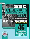 SSC CHSL COMBINED HIGHER SECONDARY LEVEL (10 + 2) TIER-I, ONLINE RECRUITMENT EXAMINATION, 2020 QUANTITATIVE APTITUDE 46 CHAPTERWISE SOLVED PAPERS