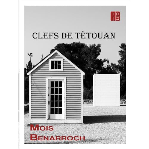 Clefs de Tétouan Audiobook By Mois Benarroch cover art