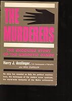 The Murderers: The Shocking Story of the Narcotic Gangs B000KRT7JS Book Cover