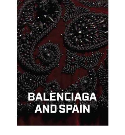 Balenciaga and Spain 0884011321 Book Cover