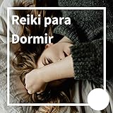  Reiki para Dormir: Música Relajante Zen con Instrumentos Asiáticos y Sonidos de la Naturaleza