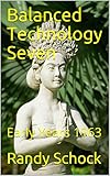  Balanced Technology Seven: Early Years 1963 (English Edition)