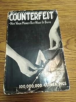Hardcover Counterfeit: Not your Money but What it Buys Book