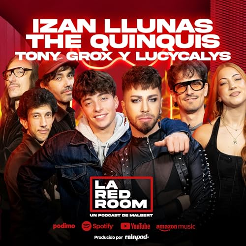 &iquest;Los favoritos? TONY GROX y LUCYCALYS, IZAN LLUNAS, THE QUINQUIS | La Red Room 5x04