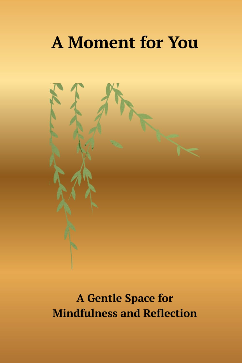A Moment for You: A Gentle Space for Mindfulness and Reflection