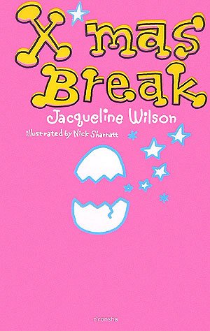 クリスマス・ブレイク | ジャクリーン ウィルソン, ニック・シャラット
