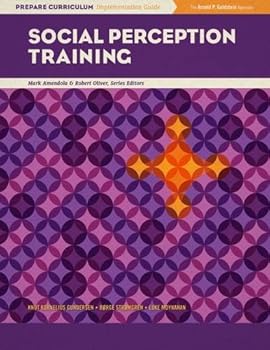 Paperback Social Perception Training (Prepare Curriculum Implementation Guide, Mark Amendola and Robert Oliver, Series Editors) Book