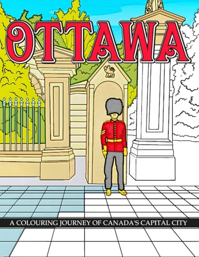 Ottawa: A Colouring Journey of Canada's Capital City
