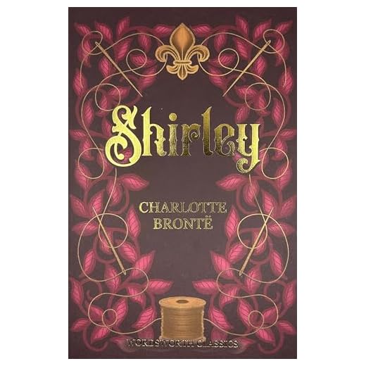 Shirley (Wordsworth Classics)