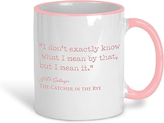 Catcher in the Rye J.D. Salinger Book Quote -"I don't know what I meant by that but i mean it" - Classic Literature Mug Gift - Reading (White and Pink)
