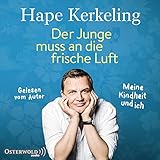 Der Junge muss an die frische Luft: Meine Kindheit und ich: 8 CDs - Hape Kerkeling