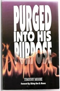 Paperback Purged Into His Purpose Book