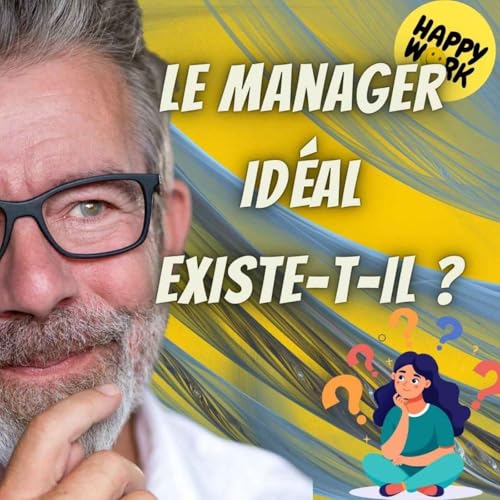 Page de couverture de #2509- Le manager idéal existe-t-il ?
