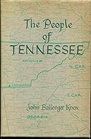 The people of Tennessee: Who they are, where they are, how they are, what they do : a study of population trends B0007GRM6W Book Cover