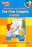 The Five Crayons: French (Les Aventures Avec Nicholas / Adventures With Nicholas) (French Edition)