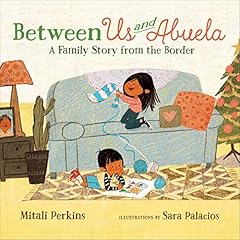 Between Us and Abuela Audiolibro Por Mitali Perkins arte de portada