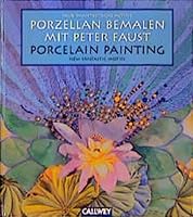 Porzellan bemalen, Bd.2, Neue phantastische Motive (German and English Edition) 3766713485 Book Cover