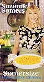 Suzanne Somers Somersize:  Fast & Easy Desserts / Fast & Easy Entrees