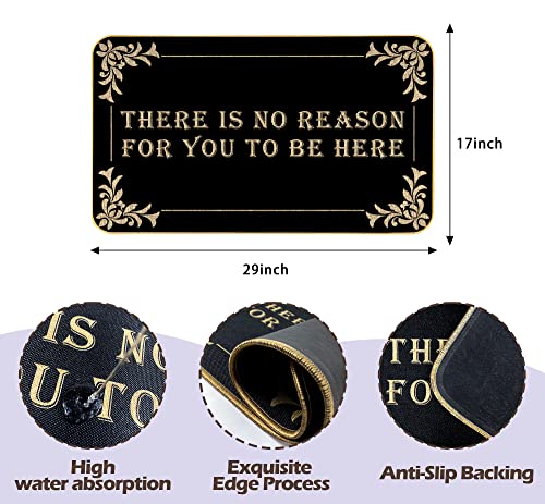 Funny Welcome Mats For Entrance Indoor Personalized Door Mats & Outdoor Anti-Slip Novelty Gift Mats 17 X 29 In (There Is No Reason For You To Be Here) #TOP1
