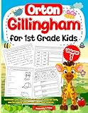 Orton Gillingham for 1st Grade Kids. Workbook with 100 Activities to Learn to Read for Early and Struggling Readers and Those with Dyslexia
