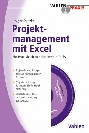 Projektmanagement mit Excel: Ein Praxisbuch mit den besten Tools für Projektmanager book cover