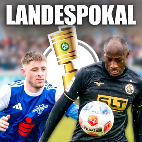 Zwischenfazit, Pokal & Aufstiegskampf! | Dreierkette - Landespokal und Liga Vorschau