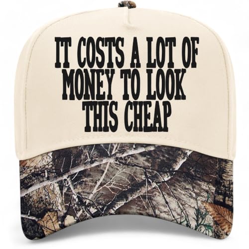 It Costs A Lot of Money to Look This Cheap Hat in Tree Camo/Natural