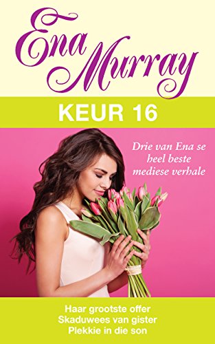 Ena Murray Keur 16 (Afrikaans Edition)