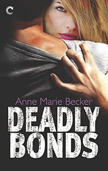 Deadly Bonds - Book #3 of the Mindhunters