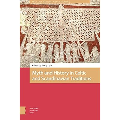 Myth and History in Celtic and Scandinavian Traditions