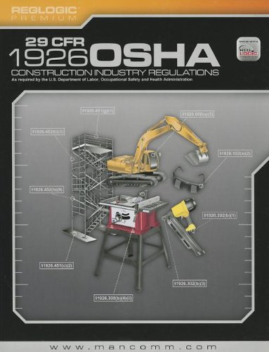29 Cfr OSHA 1926 Construction Regulations (July 2012 Edition)
