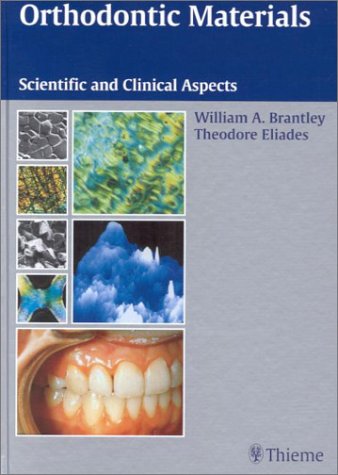 Buy Orthodontic Materials: Scientific And Clinical Aspects — BookShops.in