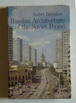 Hardcover Russian Architecture of the Soviet Period Book