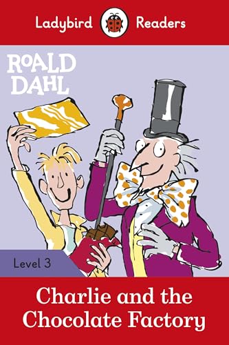 Ladybird Readers Level 3 - Roald Dahl - Charlie and the Chocolate Factory