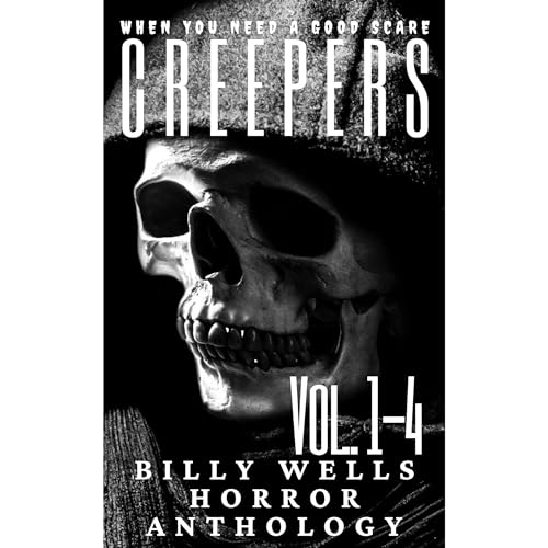 Creepers- Volumes 1-4 by Billy Wells episode artwork