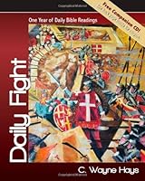 Daily Fight: One Year of Daily Bible Readings 1477420622 Book Cover