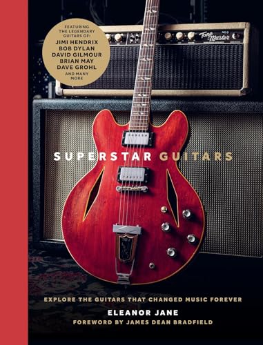 Superstar Guitars: Explore the guitars that changed music forever