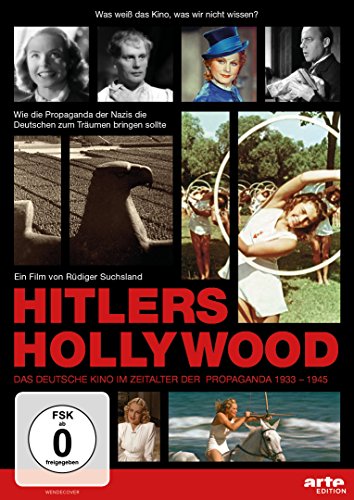 Hitlers Hollywood – Das Deutsche Kino im Zeitalter der Propaganda 1933–1945