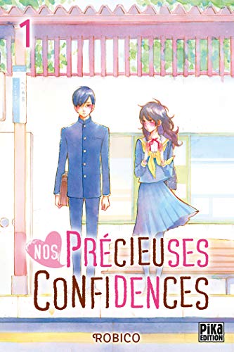 Nos Precieuses Confidences — Tome 1