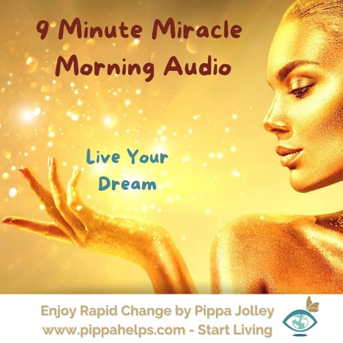 ⭐ 9 Minute Miracle Manifestation : Live Your Dream Morning Boost Audio cover art