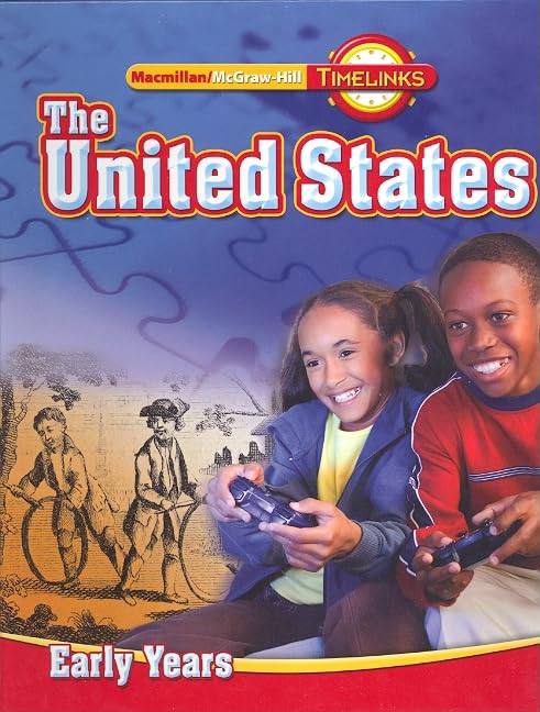 TimeLinks, Grade 5 The United States: Early Years, Student Edition (OLDER ELEMENTARY SOCIAL STUDIES)