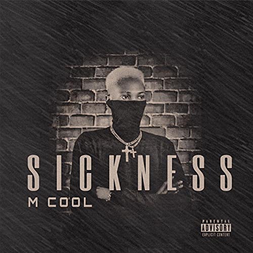 Sickness [Explicit]