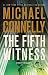 The Fifth Witness (A Lincoln Lawyer Novel)