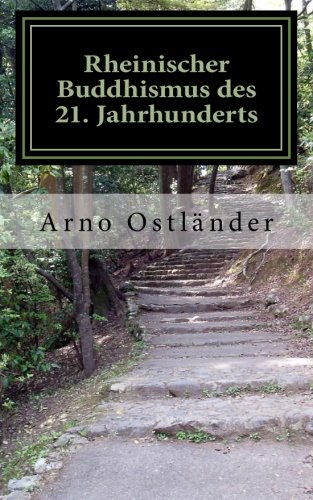 Rheinischer Buddhismus des 21. Jahrhunderts: Das kölsche bzw. rheinische Grundgesetz, als Grundlage