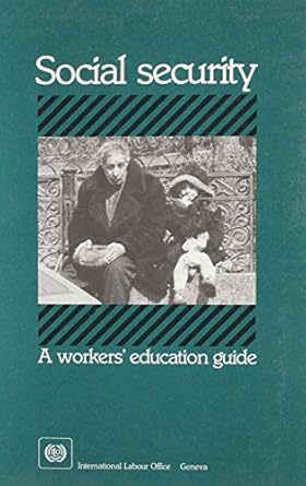 Social Security: A Worker's Education Guide