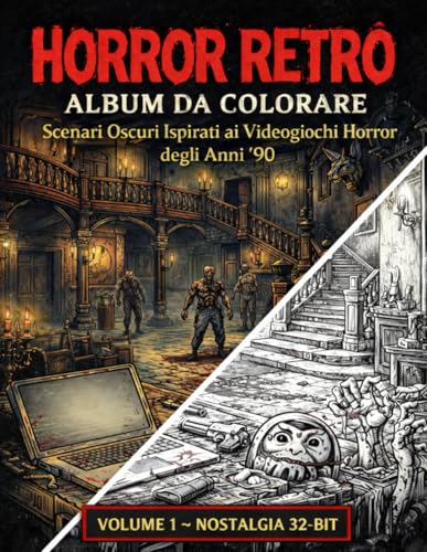 Horror Retrò – Album da Colorare: Scenari Oscuri Ispirati ai Videogiochi Horror degli Anni ’90