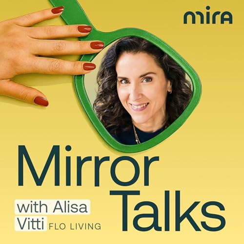 Ep 7. &ldquo;I Was My Own Guinea Pig&rdquo; &mdash; Alisa Vitti on Creating Cycle Syncing&reg; When No One Was Listening