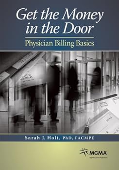 Get the Money in the Door: Physician Billing Basics