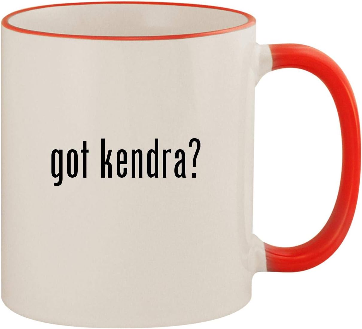 got kendra? - 11oz Ceramic Colored Handle & Rim Coffee Mug Cup, Red