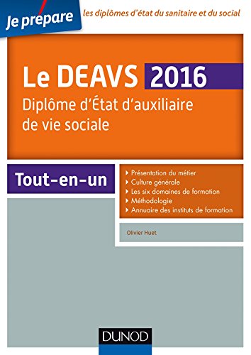 Je prépare le DEAVS 2016 - Diplôme d'État d'auxiliaire de vie sociale - Tout-en-un: Tout-en-un